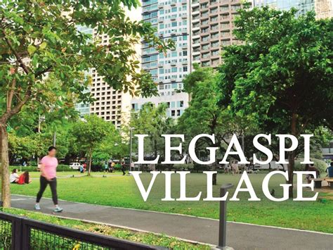 LEGASPI VILLAGE .